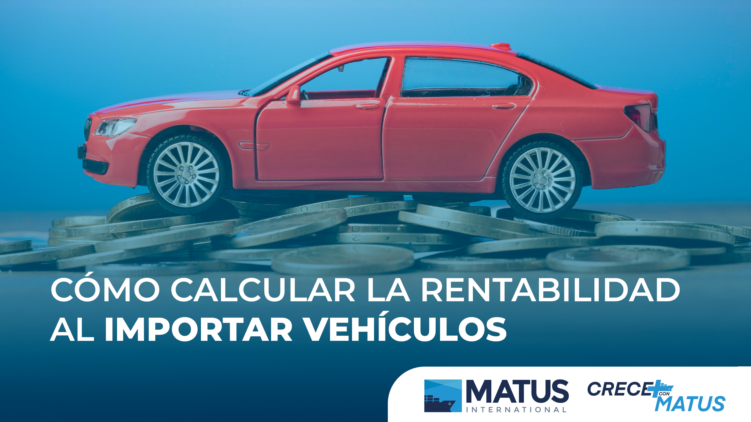 Ejemplo visual de la rentabilidad al importar vehículos para importadores